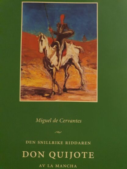 Den snillrike riddaren Don Quijote av La Mancha